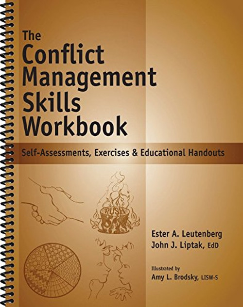 The Conflict Management Skills Workbook - Self-Assessments, Exercises & Educational Handouts