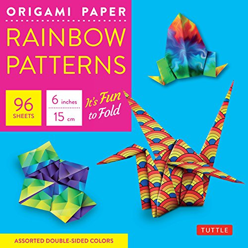 Origami Paper - Rainbow Patterns - 6 Size - 96 Sheets: Tuttle Origami Paper: High-Quality Origami Sheets Printed with 8 Different Patterns: Instructions for 7 Projects Included