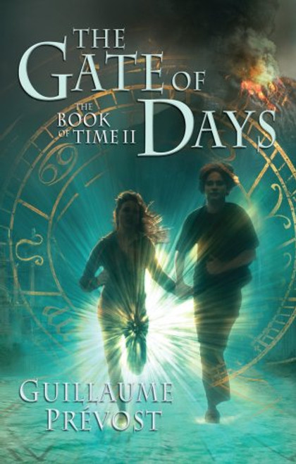 Gate Of Days (The Book Of Time II)