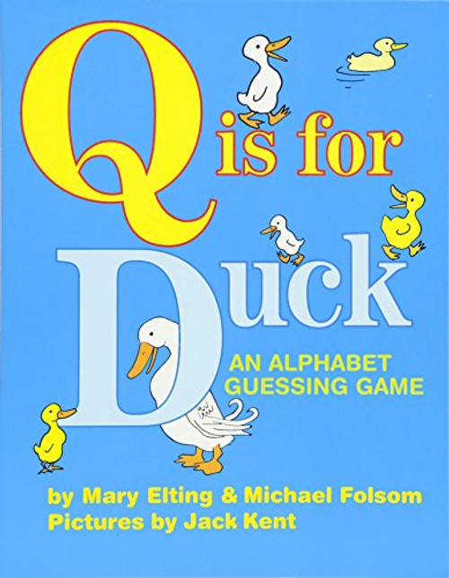 Q Is for Duck: An Alphabet Guessing Game