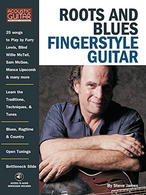 Roots & Blues Fingerstyle Guitar: Acoustic Guitar Private Lessons (Acoustic Guitar Magazine's Private Lessons)