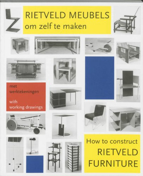 How to Construct Rietveld Furniture (Dutch Edition)