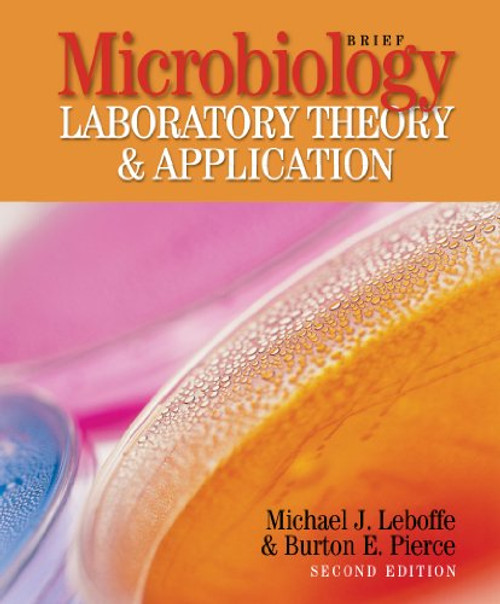 Microbiology Laboratory Theory & Application, Brief, 2nd Edition