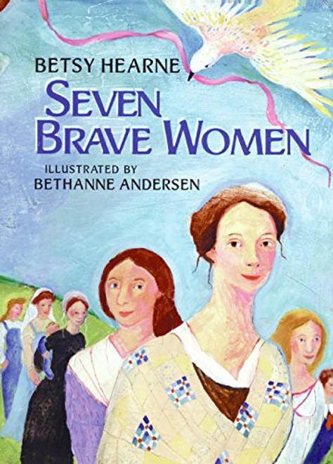 Seven Brave Women