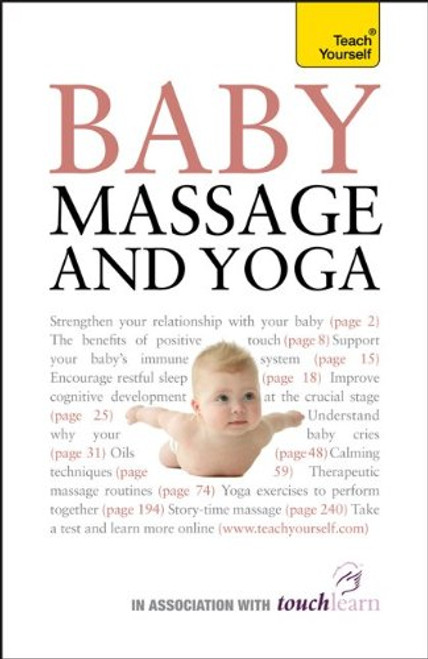 Baby Massage and Yoga: A Teach Yorself Guide (Teach Yourself: Reference)