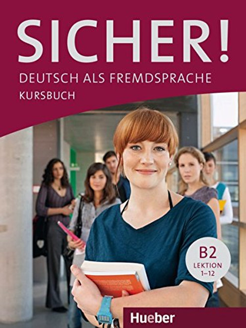 Sicher!: Kursbuch B2 (German Edition)