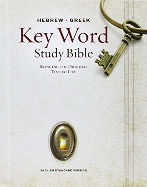 The Hebrew-Greek Key Word Study Bible: ESV Edition, Hardbound (Key Word Study Bibles)