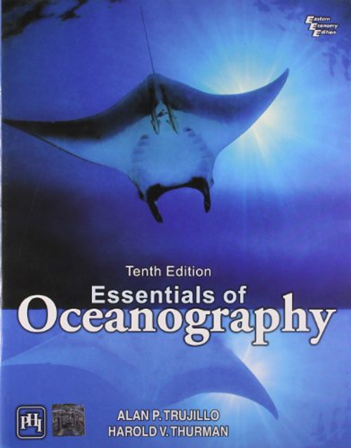 Essentials of Oceanography, 10th Edition (Eastern Economy Edition)