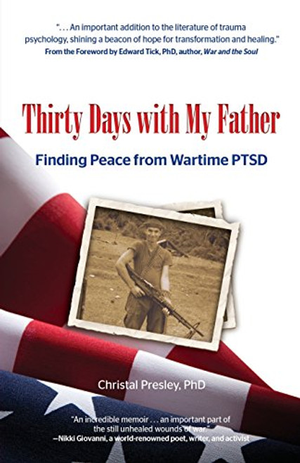 Thirty Days with My Father: Finding Peace from Wartime PTSD