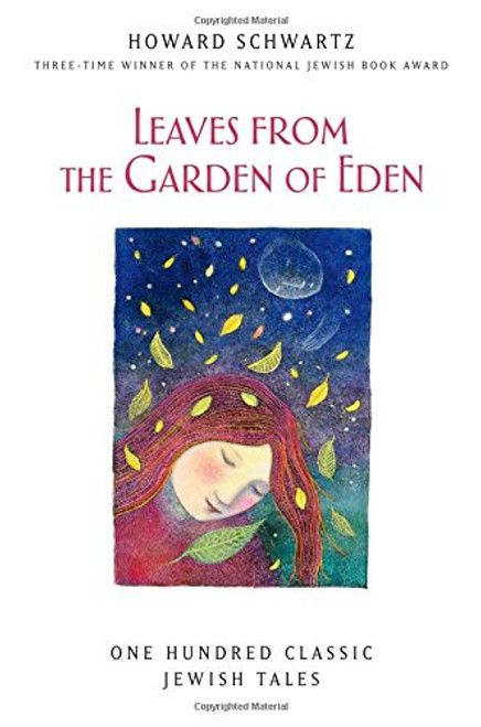 Leaves from the Garden of Eden: One Hundred Classic Jewish Tales