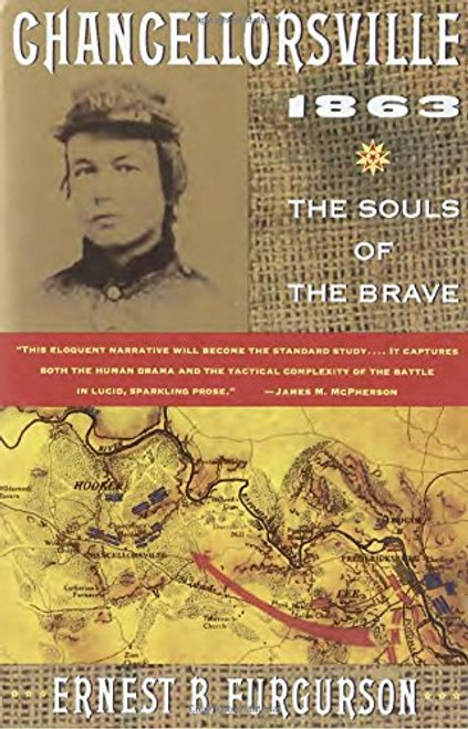 Chancellorsville 1863: The Souls of the Brave