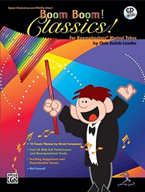 Boom Boom! Classics! For Boomwhackers Musical Tubes: Book & CD