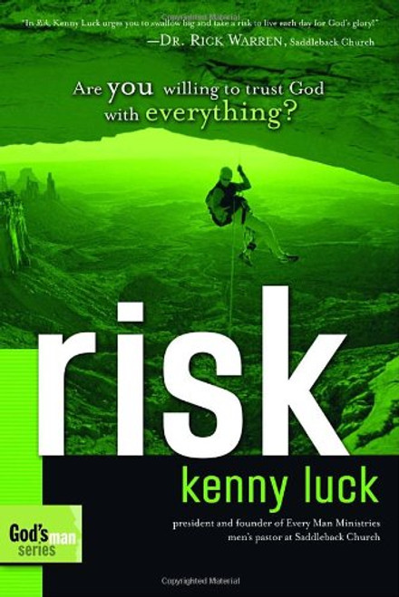 Risk: Are You Willing to Trust God with Everything? (God's Man)