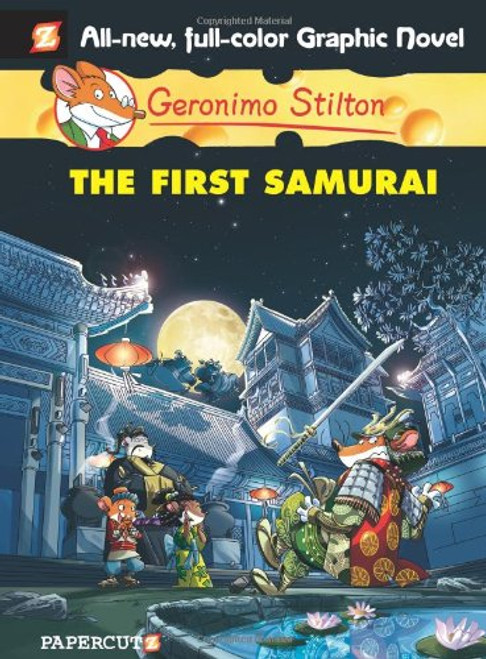 Geronimo Stilton Graphic Novels #12: The First Samurai