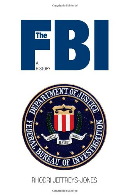 The FBI: A History