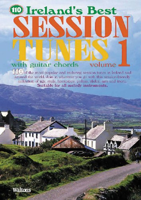 110 Ireland's Best Session Tunes - Volume 1: with Guitar Chords