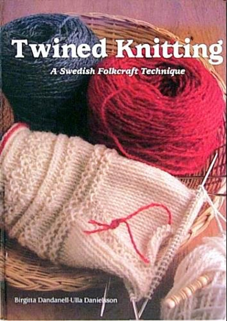 Twined Knitting : A Swedish Folkcraft Technique (English and Swedish Edition)