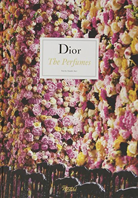 Dior: The Perfumes