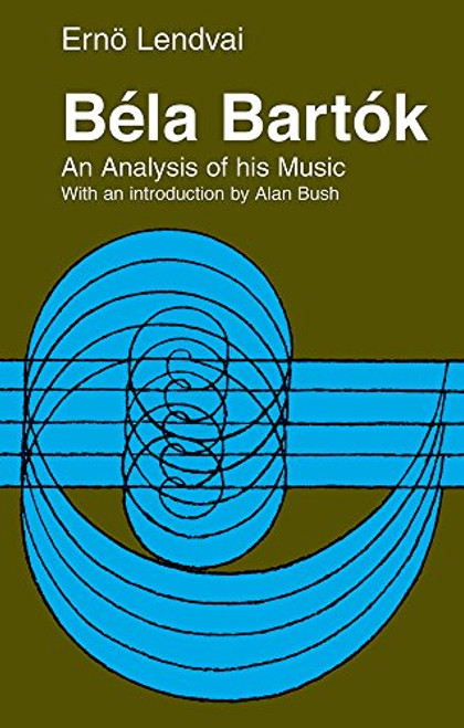 Bla Bartk: An Analysis of his Music