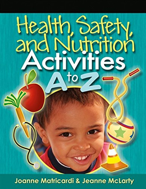 Health, Safety, and Nutrition Activities A to Z