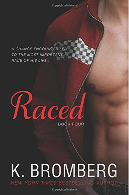 Raced (The Driven Trilogy) (Volume 4)