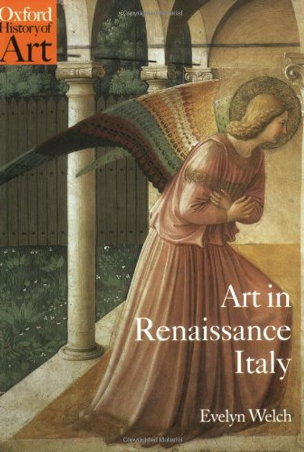 Art in Renaissance Italy: 1350-1500 (Oxford History of Art)