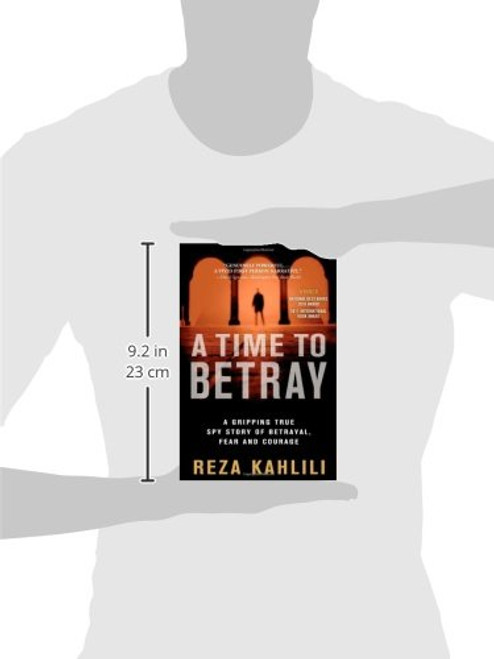 A Time to Betray: A Gripping True Spy Story of Betrayal, Fear, and Courage