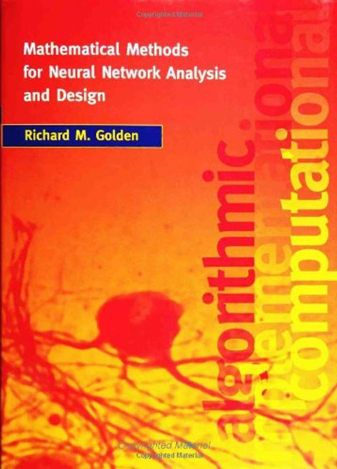 Mathematical Methods for Neural Network Analysis and Design (MIT Press)