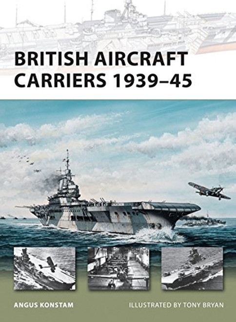 British Aircraft Carriers 193945 (New Vanguard)