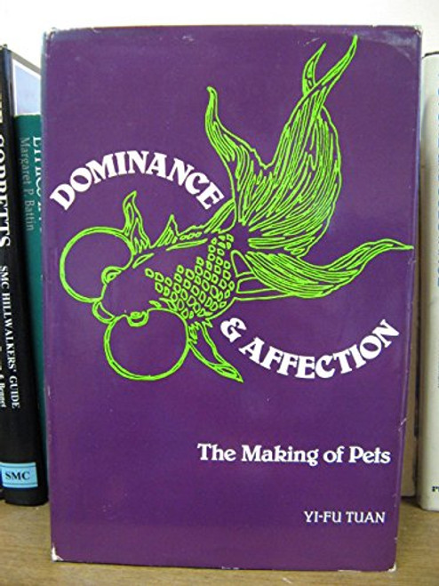 Dominance and Affection: The Making of Pets