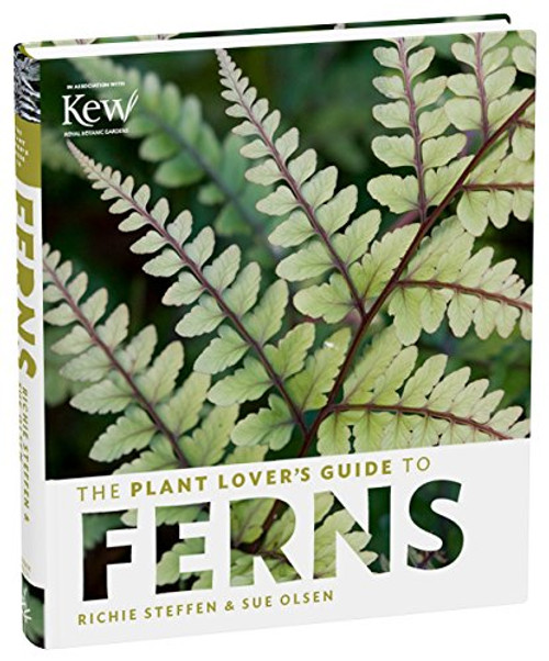 The Plant Lover's Guide to Ferns (The Plant Lovers Guides)