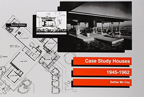 Case Study Houses: 1945-1962
