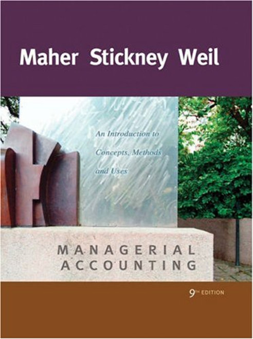 Managerial Accounting: An Introduction to Concepts, Methods and Uses (Available Titles CengageNOW)