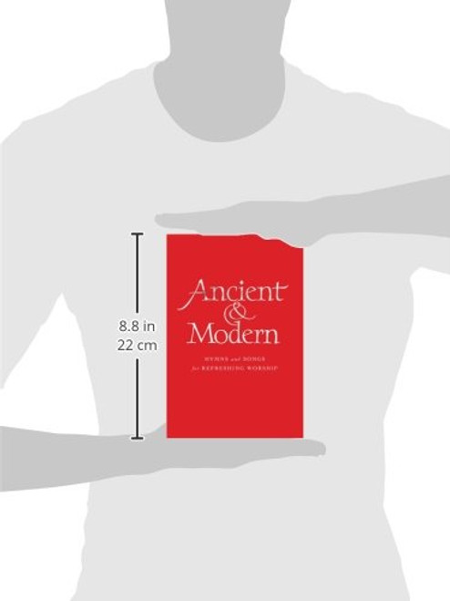 Ancient and Modern Full Music Edition: Hymns and Songs for Refreshing worship