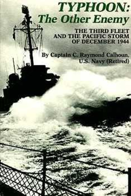 Typhoon: The Other Enemy: The Third Fleet and the Pacific Storm of December 1944