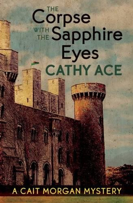The Corpse with the Sapphire Eyes (A Cait Morgan Mystery)
