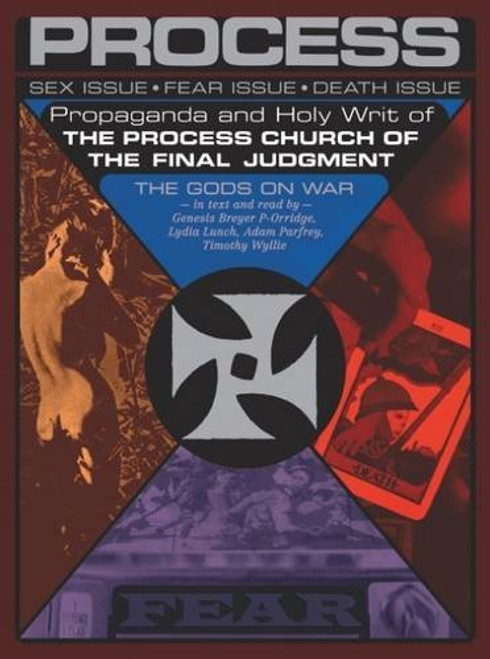 Propaganda and the Holy Writ of The Process Church of the Final Judgment: Including The Gods on War Read by Timothy Wyllie, Genesis Breyer P-Orridge, Lydia Lynch, and Adam Parfrey