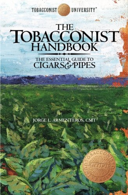 The Tobacconist Handbook: The Essential Guide to Cigars & Pipes