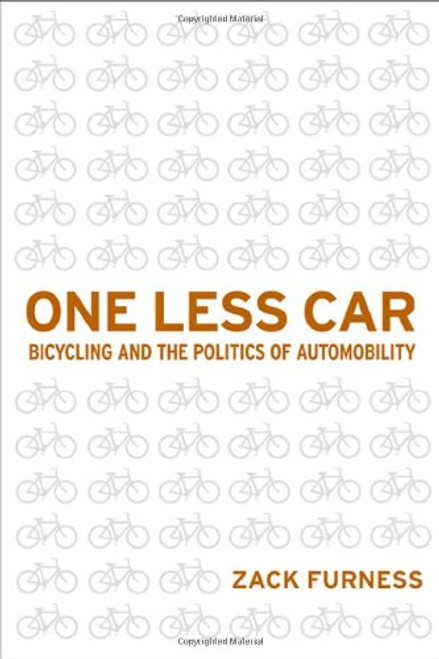 One Less Car: Bicycling and the Politics of Automobility (Sporting)
