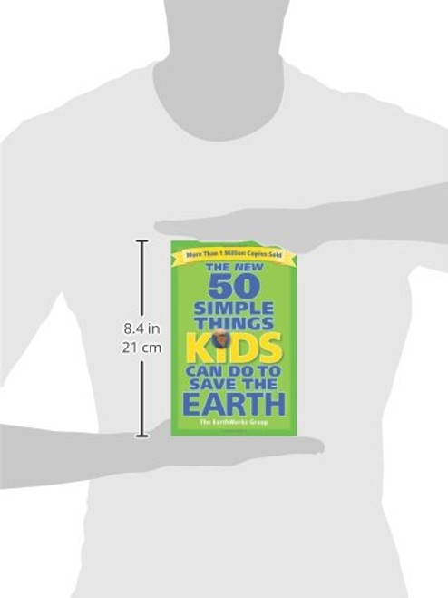 The New 50 Simple Things Kids Can Do to Save the Earth