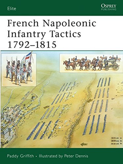 French Napoleonic Infantry Tactics 17921815 (Elite)