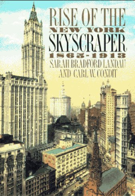 Rise of the New York Skyscraper: 1865-1913