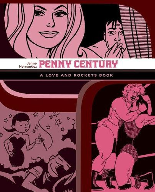Penny Century: A Love and Rockets Book (Love and Rockets)