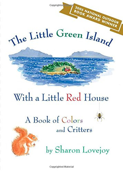 The Little Green Island with a Little Red House: A Book of Colors and Critters