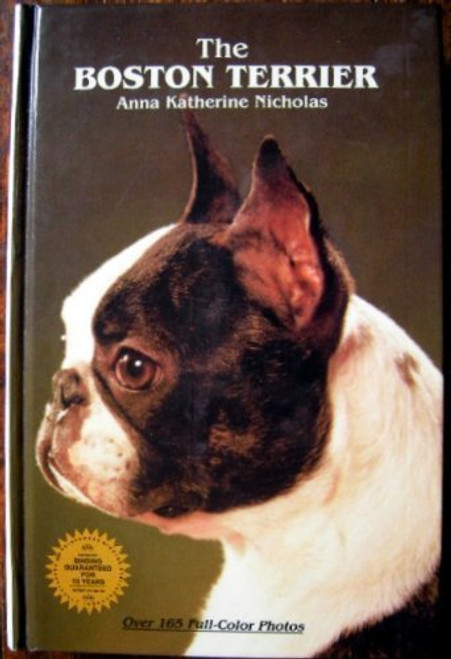 The Boston Terrier (Breed Series)
