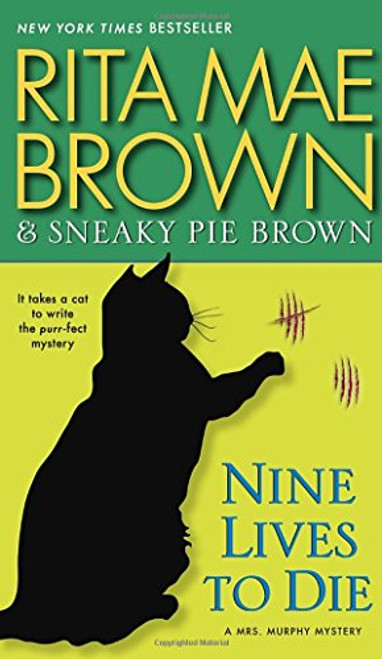 Nine Lives to Die: A Mrs. Murphy Mystery