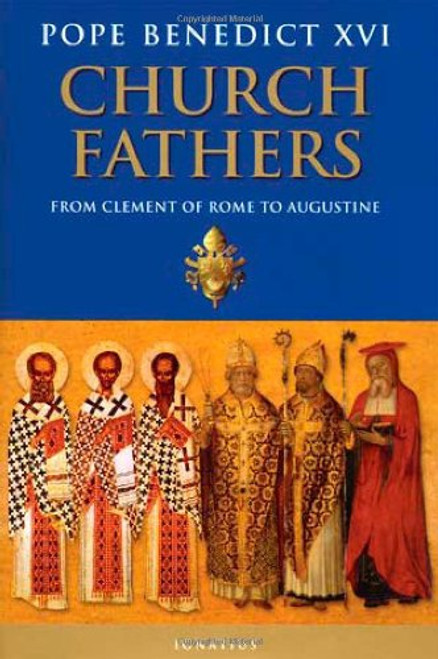 Church Fathers: From Clement of Rome to Augustine