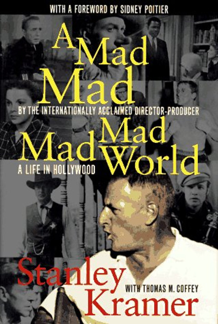 A Mad, Mad, Mad, Mad World: A Life in Hollywood