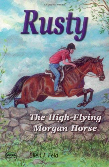 Rusty: The High-Flying Morgan Horse (Morgan Horse Series, Book 3)