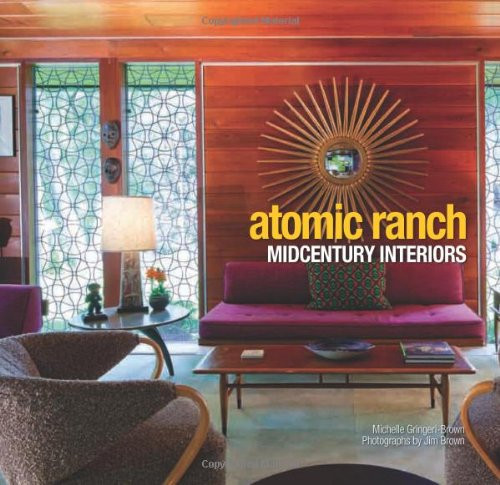 Atomic Ranch Midcentury Interiors